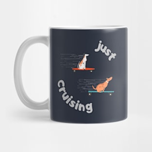 Just Cruising Like Dogs On Skateboards Mug